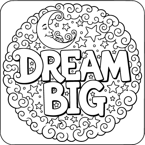 An inspirational quote Dream Big surrounded by stars a crescent moon and swirling patterns