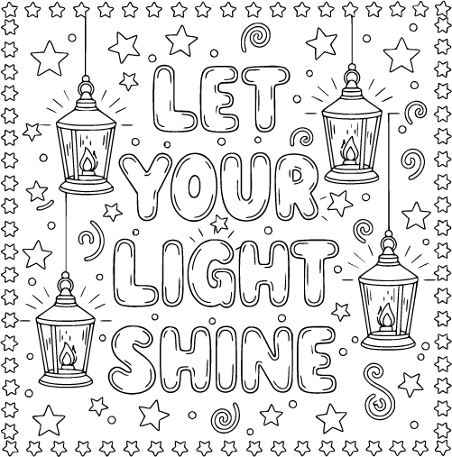 An inspirational quote with let your light shine